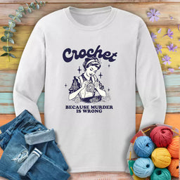 crochet not murder long sleeve white