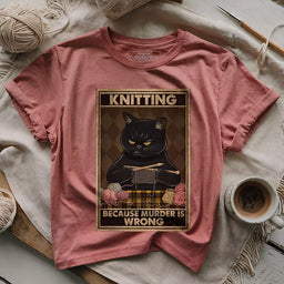 knitting because murder is wrong t shirt heather mauve