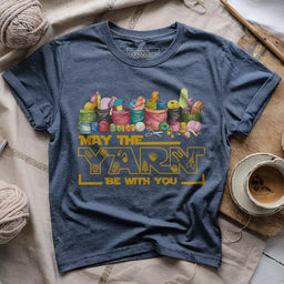 may the yarn be with you t shirt heather navy